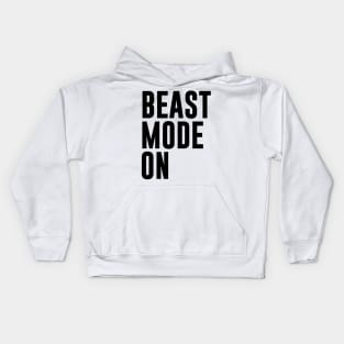 Beast Mode On 1 - Fitness Motivation Minimalist Typography Kids Hoodie